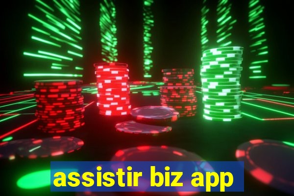 assistir biz app